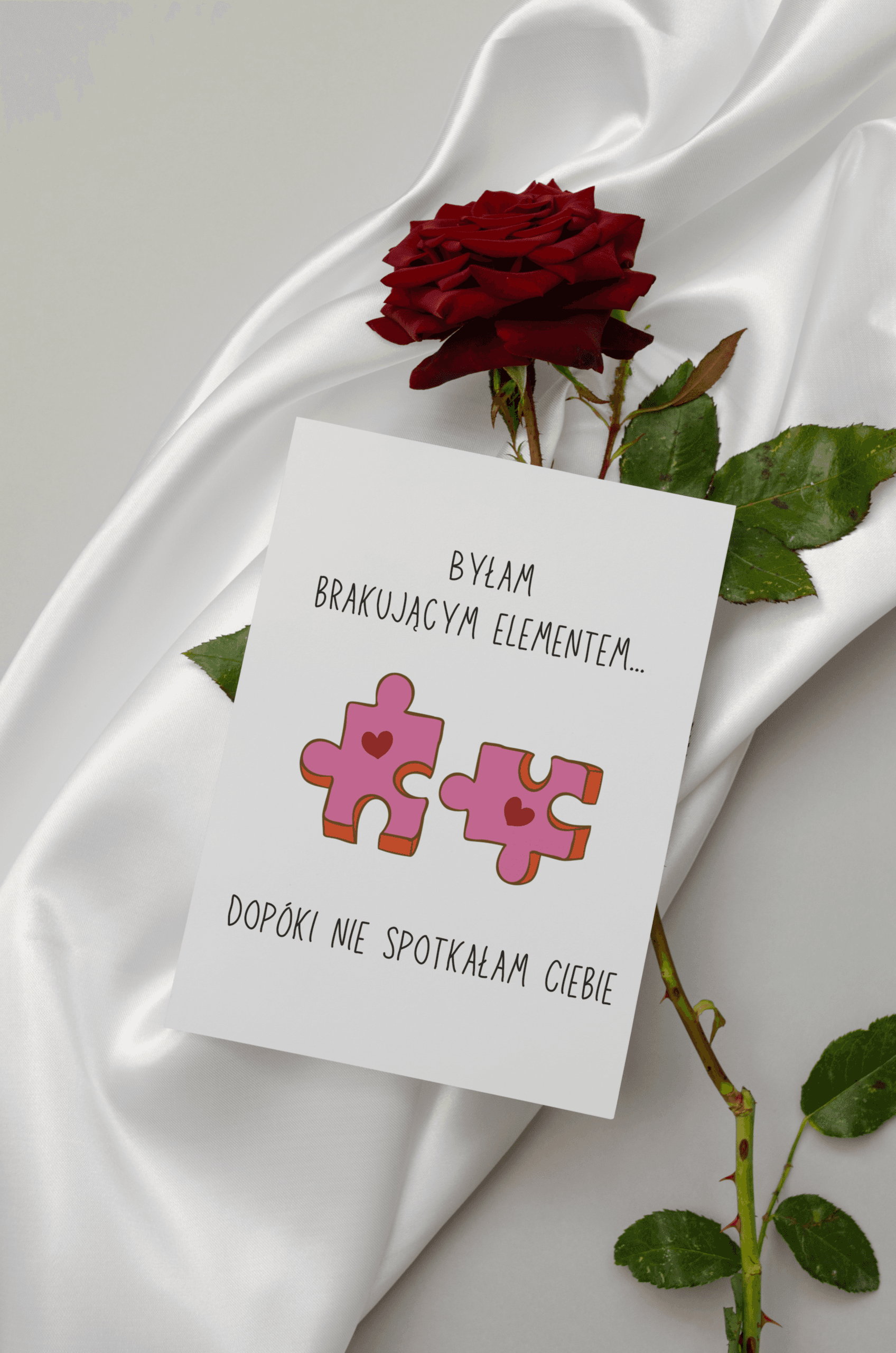 Kartka Byłam brakującym elementem, dopóki nie spotkałam Ciebie